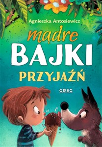 Mądre bajki przyjaźń