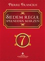 Siedem reguł spełniania marzeń - Franckh Pierre