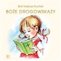 Boże drogowskazy (dla dziewczynek) - Tadeusz Ruciński