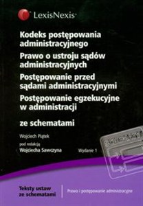 Kodeks postępowania administracyjnego Prawo o ustroju sądów administracyjnych Postępowanie przed sądami administracyjnymi Postępowanie egzekucyjne w administracji ze schematami