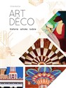 Art déco. Historia, sztuka, ludzie 