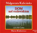 [Audiobook] Dom nad rozlewiskiem