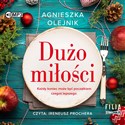 [Audiobook] Dużo miłości - Agnieszka Olejnik