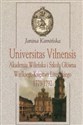 Universitas Vilnensis Akademia Wileńska i Szkoła Główna Wielkiego Księstwa Litewskiego 1773-1792