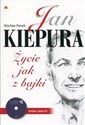 Jan Kiepura Życie jak z bajki + CD - Wacław Panek