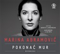 [Audiobook] Marina Abramović Pokonać mur Wspomnienia - Marina Abramović