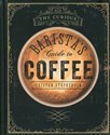 The Curious Barista's Guide to Coffee - Tristan Stephenson
