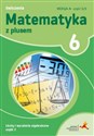 Matematyka z plusem 6 Liczby i wyrażenia algebraiczne Część 1 Ćwiczenia Wersja A Część 1/3 Szkoła podstawowa