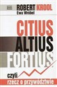 Citius Altius Fortius czyli rzecz o przywództwie - Robert Krool, Ewa Wróbel