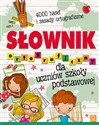 Słownik ortograficzny dla uczniów szkoły podstawowej