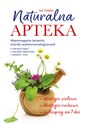 Naturalna apteka. Wspomaganie leczenia chorób autoimmunologicznych - Iza Czajka