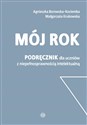 Mój rok Podręcznik dla uczniów z niepełnosprawnością intelektualną - Agnieszka Borowska-Kociemba, Małgorzata Krukowska