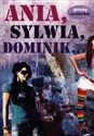 Ania, Sylwia, Dominik… - Martyna Jacewicz