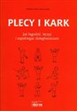 Plecy i kark Jak łagodzi leczyć i zapobiegać dolegliwościom