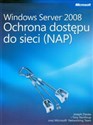 Windows Server 2008 Ochrona dostępu do sieci NAP + CD - Joseph Davies, Tony Northrup