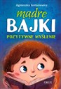 Mądre bajki pozytywne myślenie