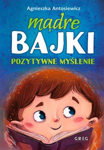 Mądre bajki pozytywne myślenie