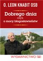 Dobrego dnia czyli o mocy błogoslawieństw