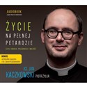 [Audiobook] Życie na pełnej petardzie czyli wiara, polędwica i miłość CD-MP3 - Jan Kaczkowski, Piotr Żyłka