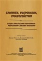 Człowiek Gospodarka Społeczeństwo Księga jubileuszowa dedykowana Profesorowi Jerzemu Babiakowi