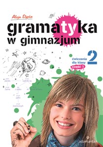 Gramatyka w gimnazjum 2 Ćwiczenia część 1