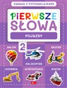 Pierwsze słowa. Zabawa z fotonaklejkami Pojazdy - Opracowanie Zbiorowe