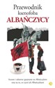 Przewodnik ksenofoba Albańczycy - Alan Andoni