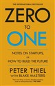 Zero to One - Blake Masters, Peter Thiel