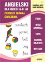 Angielski dla dzieci 6-8 lat Pierwsze słówka. Ćwiczenia - Joanna Usowicz