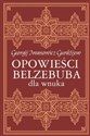 Opowieści Belzebuba dla wnuka - Georgij Iwanowicz Gurdżijew