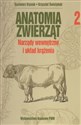 Anatomia zwierząt Tom 2  Narządy wewnętrzne i układ krążenia