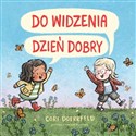 Do widzenia, dzień dobry - Cori Doerrfeld