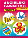 Angielski dla dzieci 6-8 lat Wiosna Ćwiczenia