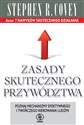 Zasady skutecznego przywództwa Poznaj mechanizmy efektywnego i twórczego kierowania ludźmi - Stephen R. Covey