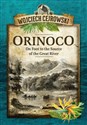 Orinoco. On Foot to the Source of the Great River