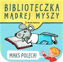 Biblioteczka Mądrej Myszy Maks poleca