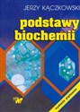 Podstawy biochemii - Jerzy Kączkowski