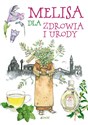 Melisa dla zdrowia i urody - Giulia Tedesco