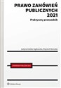 Prawo zamówień publicznych 2021 Praktyczny przewodnik