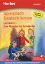 Spielerisch Deutsch lernen Lernkrimi - Das Monster im Schulkeller Lernstufe 1