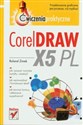 CorelDRAW X5 PL Ćwiczenia praktyczne