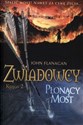 Zwiadowcy 2 Płonący most - John Flanagan