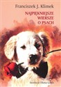 Najpiękniejsze wiersze o psach - Franciszek J. Klimek