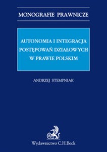 Autonomia i integracja postępowań działowych w prawie polskim