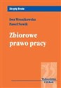 Zbiorowe Prawo Pracy Zbiorowe Prawo Pracy - Ewa Wronikowska