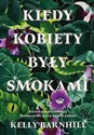 Kiedy kobiety były smokami