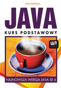 Java Kurs podstawowy Najnowsza wersja JAVA SE 6