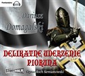 [Audiobook] Delikatne uderzenie pioruna - Dariusz Domagalski