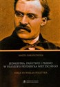 Jednostka państwo i prawo w filozofii Fryderyka Nietzschego Mała vs wielka polityka - Marta Baranowska