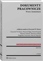 Dokumenty pracownicze Wzory i komentarze Wzory i komentarze - Krzysztof Wojciech Baran, Wojciech Bigaj, Daniel Książek, Mariusz Lekston, Marzena Łabędź